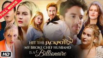 Hit the Jackpot! My Broke Chef Husband Is a Billionaire Full Movie