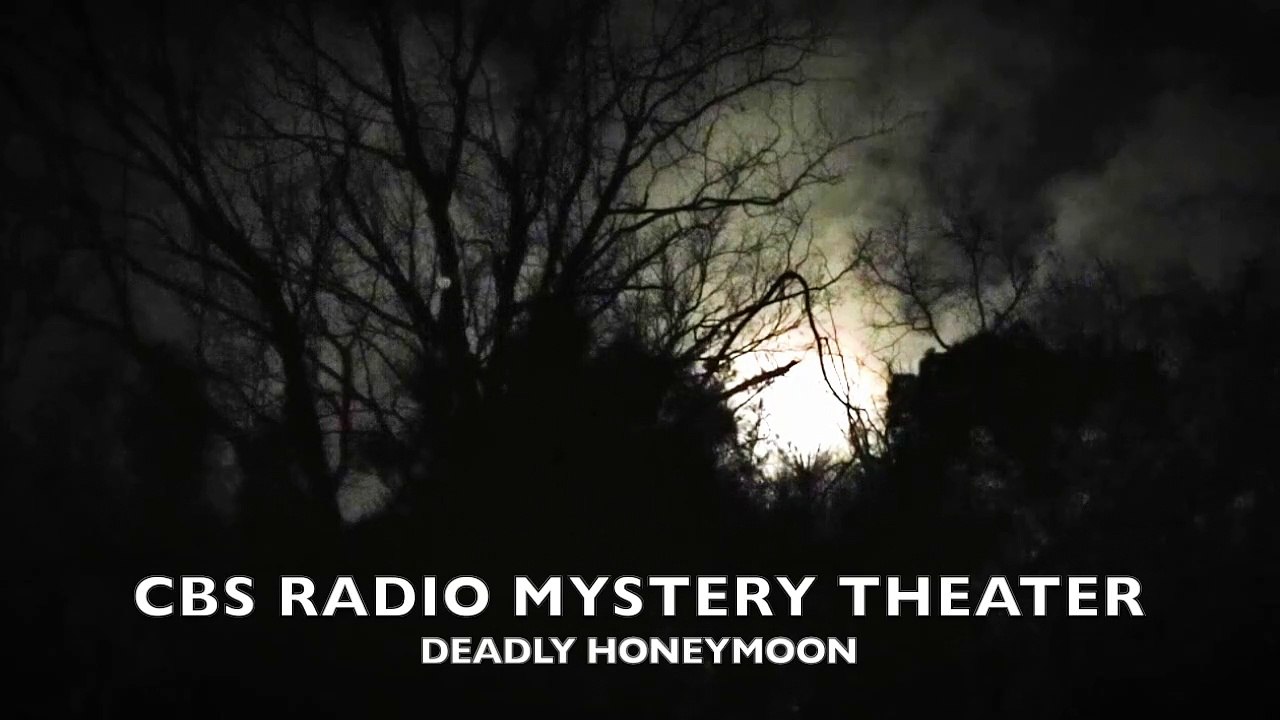 Midnight Mysteries - Deadly Honeymoon (CBS Radio Mystery Theater)