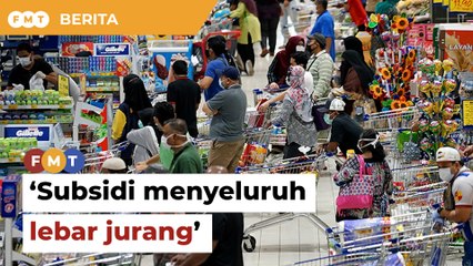 Subsidi bersasar lebih membantu golongan luar bandar, kata ahli ekonomi