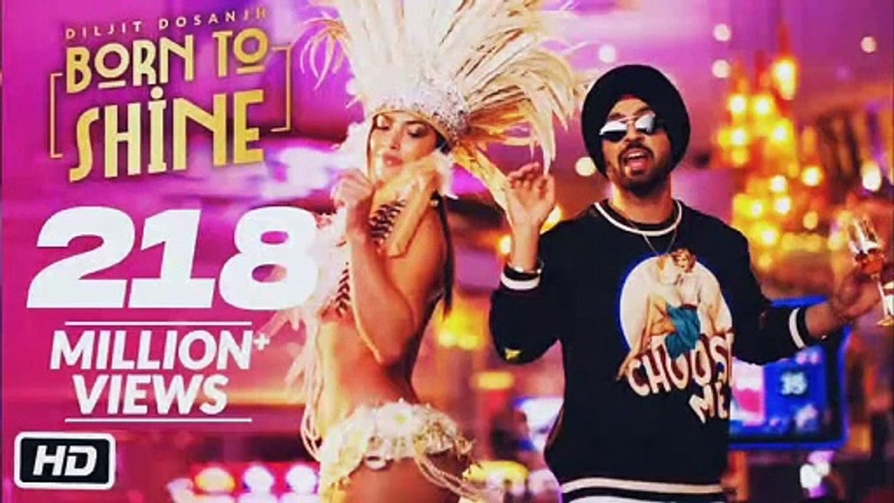 Diljit Dosanjh Born To Shine (Official Music Video