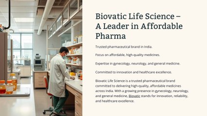 Biovatic Life Science – A Leader in Affordable Pharma