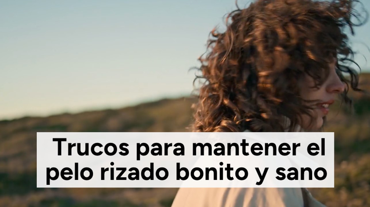 Trucos para mantener el pelo rizado bonito y sano