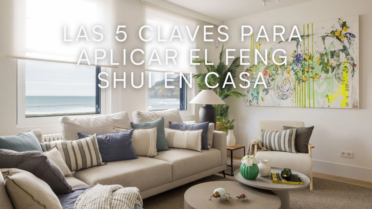 Las 5 claves para aplicar el Feng Shui en casa