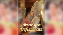 Where Love Defies Fate Full Movie