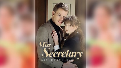 Miss Secretary, Don't do This To Me Full Movie
