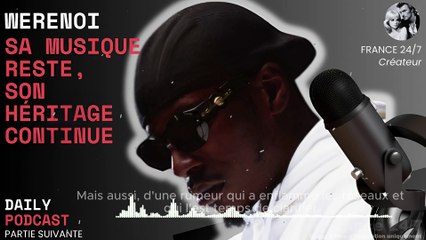 Werenoi  Sa musique reste, son héritage continue