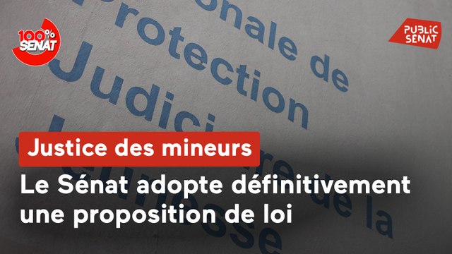 100% Sénat - Justice des mineurs : le Sénat adopte définitivement le texte