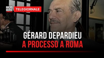 Depardieu in Tribunale a Roma il 17 Giugno