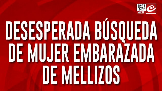 Desesesperada búsqueda de mujer embarazada de mellizos