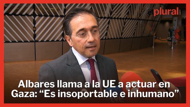 Albares, sobre Israel: La situación en Gaza es insoportable e inhumana