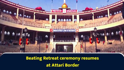 Beating Retreat ceremony resumes at Attari Border