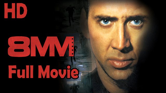8MM (1999) Full Movie HD