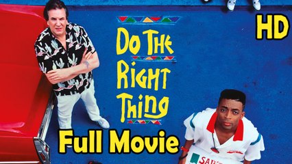 Do the Right Thing (1989) Full Movie HD