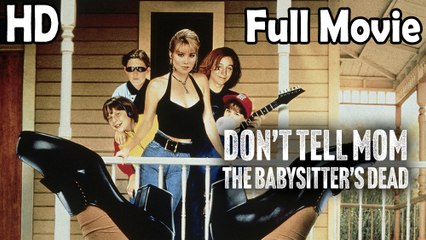 Don't Tell Mom the Babysitter's Dead (1991) Full Movie HD