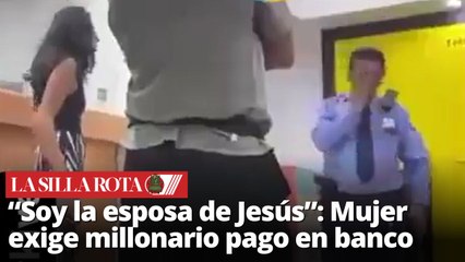 Mujer asegura ser esposa de Jesús y pide depósito millonario en sucursal de banco en El Salvador