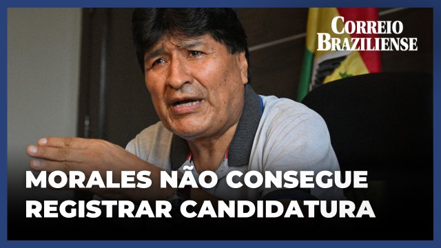 Evo Morales não consegue registrar candidatura presidencial