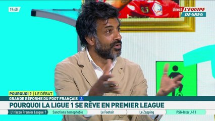 Pourquoi la Ligue 1 se rêve en Premier League ! - L'Équipe de Greg - extrait