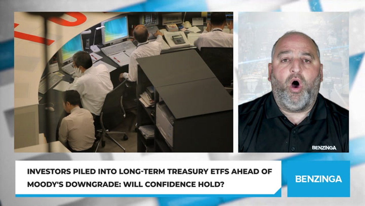 Investors Piled Into Long-Term Treasury ETFs Ahead Of Moody's Downgrade: Will Confidence Hold?