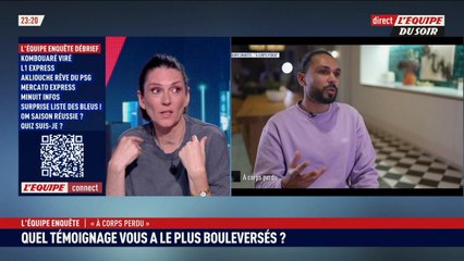 L’Equipe Enquête : Quel témoignage vous a le + bouleversés ?   - L'Équipe du Soir - extrait