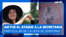 Así fue el ataque a la secretaria particular de la Jefa de Gobierno de la CDMX