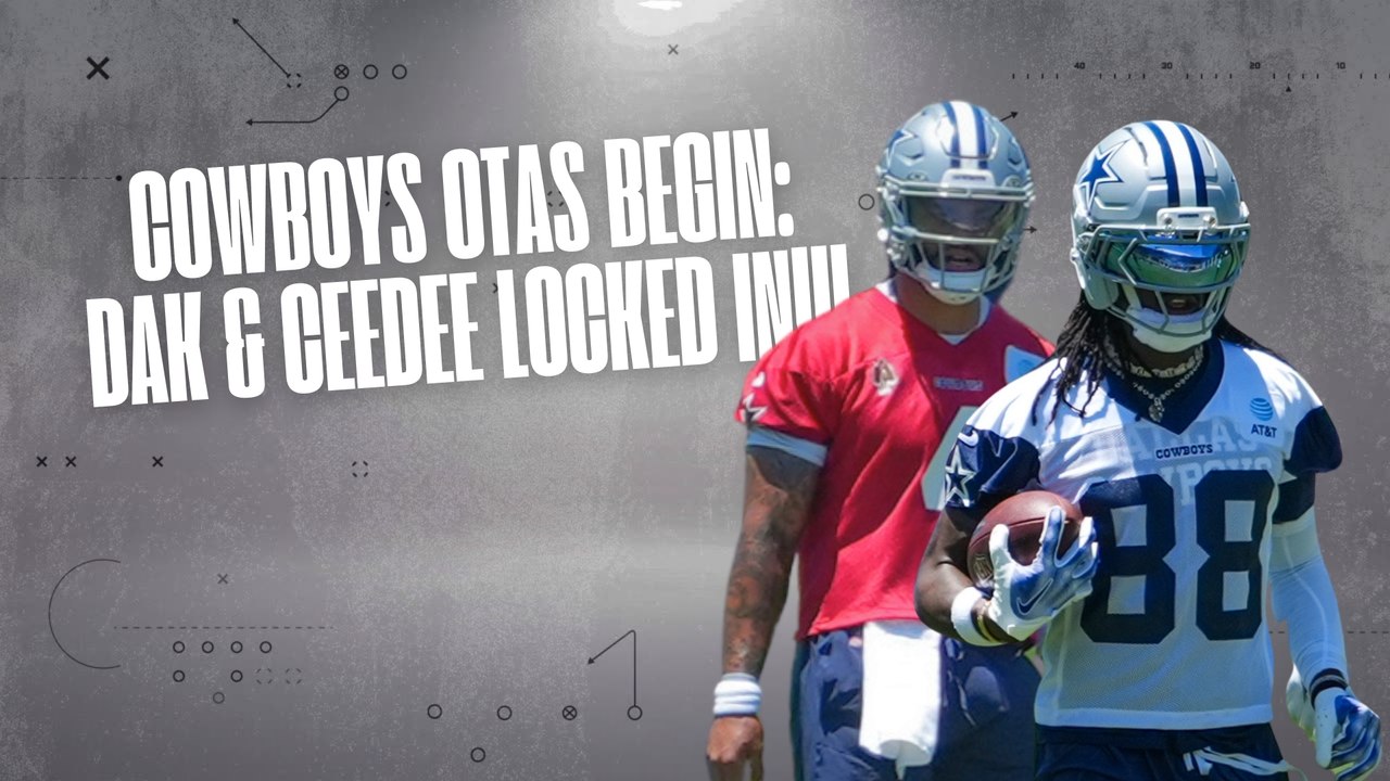 Dallas Cowboys OTA Kickoff: Can This Be the Year?