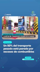Un 50% del transporte pesado está parado por escasez de combustibles