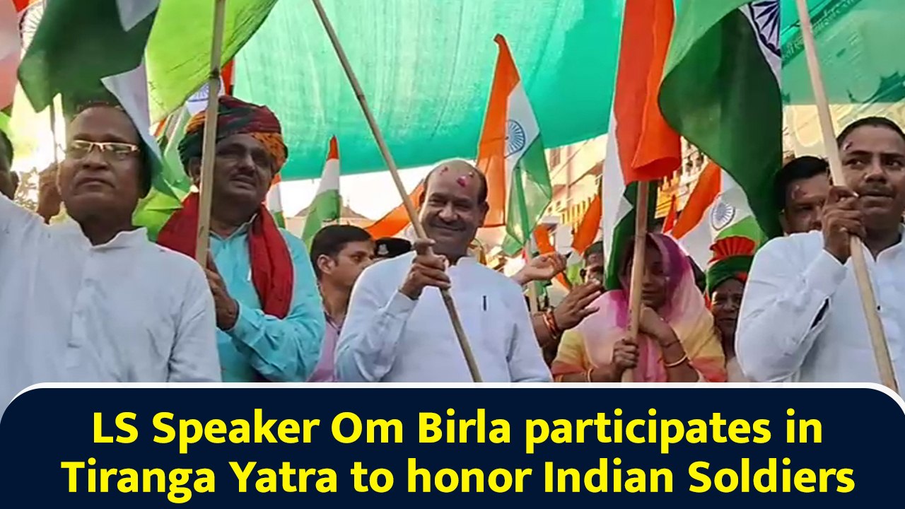 LS Speaker Om Birla participates in Tiranga Yatra to honor Indian Soldiers