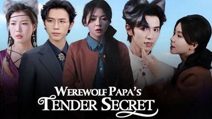 WEREWOLF PAPA'S TENDER SECRET.