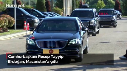 Cumhurbaşkanı Recep Tayyip Erdoğan, Macaristan'a gitti