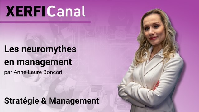 Les neuromythes en management [Anne-Laure Donati Boncori]