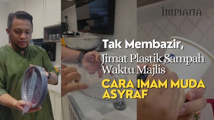 Tak Membazir, Jimat Plastik Sampah Waktu Majlis Cara IM Asyraf