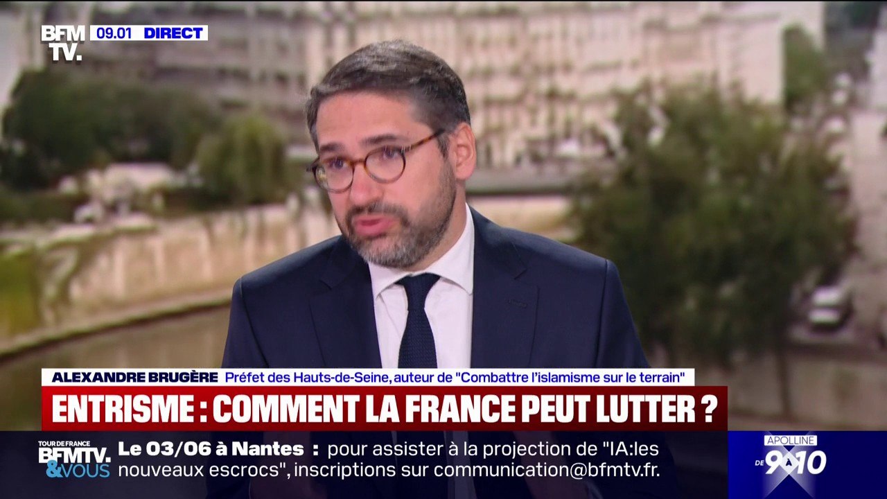 Alexandre Brugère (préfet des Hauts-de-Seine): "Des islamistes portent un projet de contre-société"