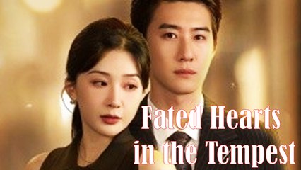 Fated Hearts in the Tempest 🌪️ - Full Movie Streaming
