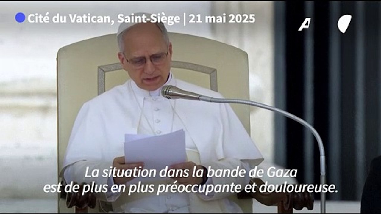 Le pape Léon XIV appelle à laisser entrer "une aide humanitaire décente" à Gaza