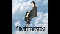 Ümit Besen - Anlatamadım