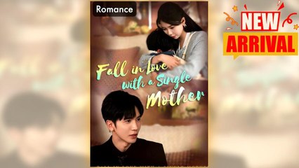 Fall in Love with a Single Mother full