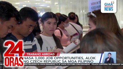 Nasa 3,000 job opportunities, alok ng Czech Republic sa mga Pilipino | 24 Oras