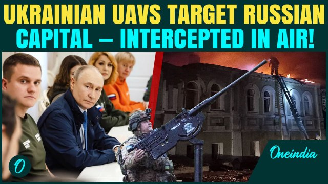 Ukraine's Big Attack on Moscow: 3 Drones Shot Down Mid-Air— Watch Latest Attempted Strike on Russia