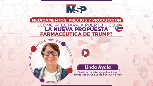 Medicamentos, precios y producción: ¿Cómo afectará a Puerto Rico la nueva propuesta farmacéutica?