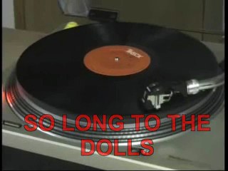 SO LONG TO THE DOLLS     ( LEO BENNINK  / POP / ROCK / SOUL / R&B /