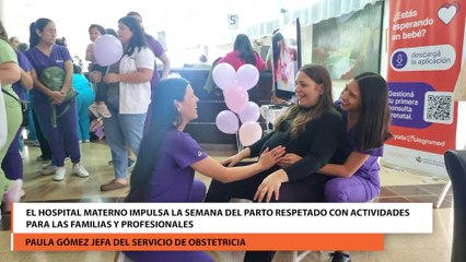 El Hospital Materno impulsa la Semana del Parto Respetado con actividades para las familias y profesionales