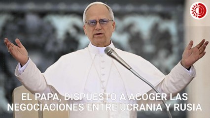 Italia confirma que el Papa está dispuesto a acoger negociaciones entre Ucrania y Rusia