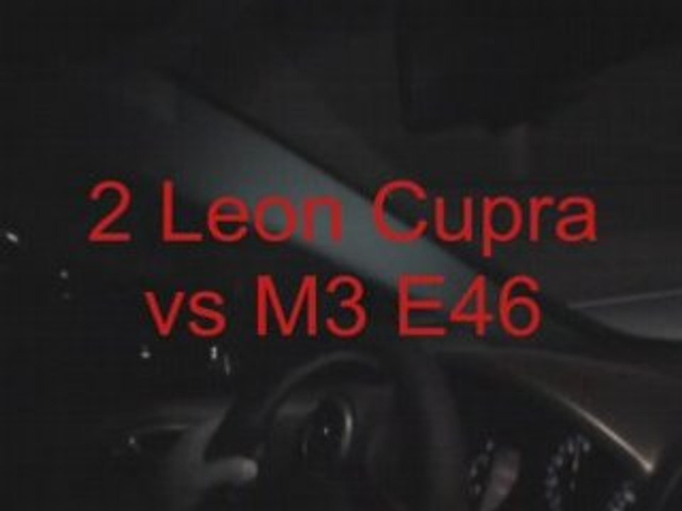 Leon ² Cupra vs M3 E46 - 09 Mai
