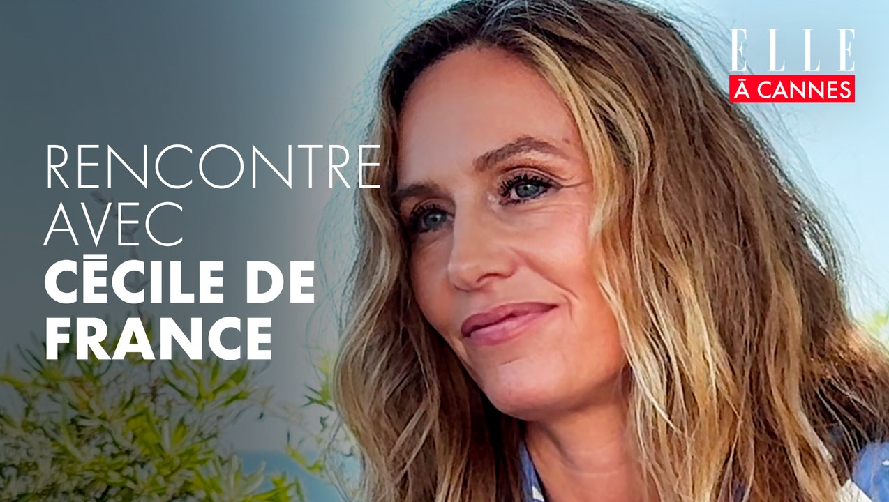 Cannes 2025 : rencontre avec Cécile de France