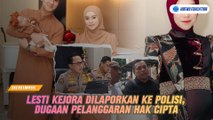 Lesti Kejora Dilaporkan ke Polisi, Dugaan Pelanggaran Hak Cipta
