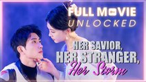 Her Savior, Her Stranger, Her Storm FULL MOVIES ENGLISH SUB