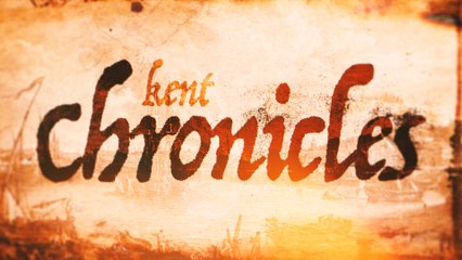Kent Chronicles - 21st May 2025