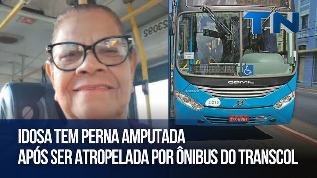 Idosa tem perna amputada após ser atropelada por ônibus do Transcol