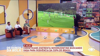 Debate Donos: Corinthians é favorito para se classificar na Copa do Brasil contra o Novorizontino?