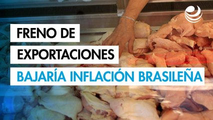 Freno de exportaciones por gripe aviar podría bajar la inflación de los alimentos en Brasil